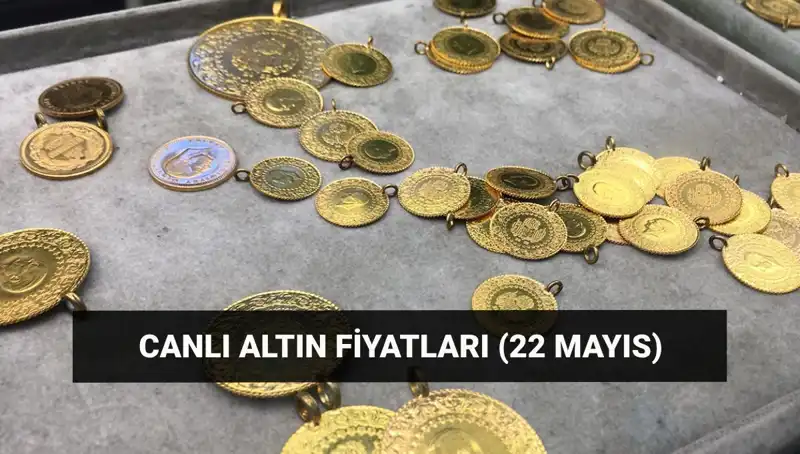 22 Mayıs 2023 Altın Fiyatları: Gram ve Çeyrek Altın Dağıldı mı?