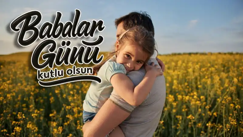 2025 Babalar Günü Kutlama Mesajları: Anlamlı Seçeneklerle Dolu Bir Rehber