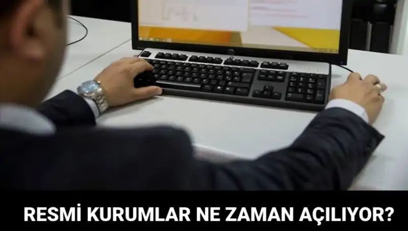 Resmi Kurumlar Ne Zaman Açılacak? PTT ve Bankalar Bugün Hizmette mi?
