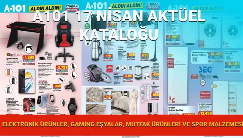 A101 17 Nisan Aktüel Kataloğunda Neler Var? Fırsatlarla Dolu Bir Liste!
