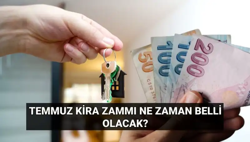 : Temmuz'da Kira Zammı Beklentileri: TÜİK Verileri Ne Zaman Açıklanacak?