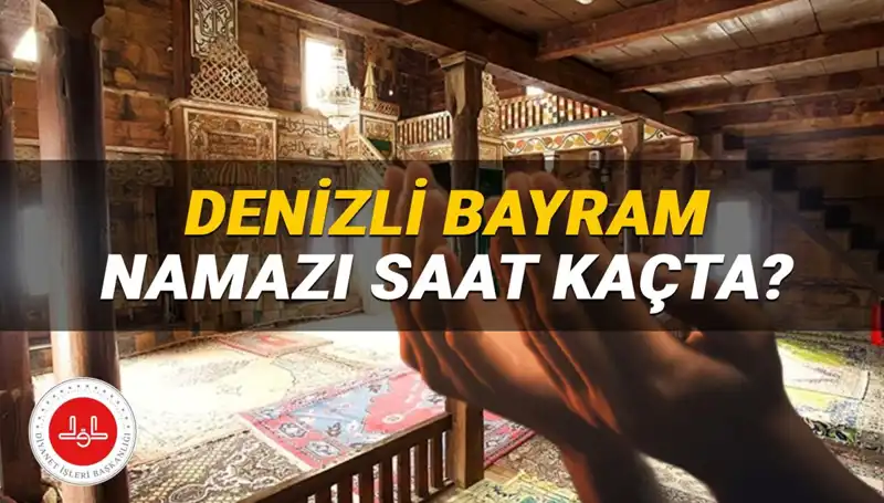 Denizli'de Kurban Bayramı Namazı 2025'te Ne Zaman Kılınacak?
