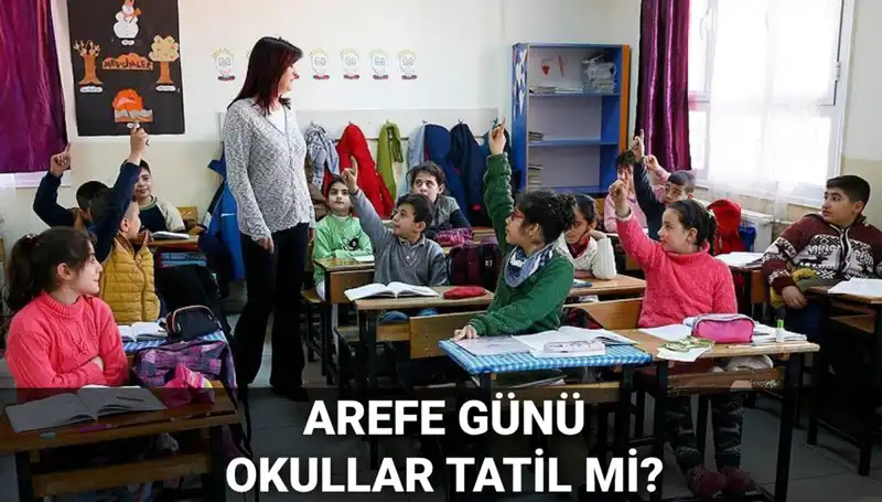 Kurban Bayramı Arefesi Resmi Tatil Mi? Okullar Ne Zaman Tatil Olacak?