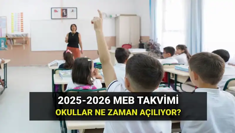 Yaz Tatili Sonrası Okullar Ne Zaman Açılacak? İşte Tüm Tarihler!